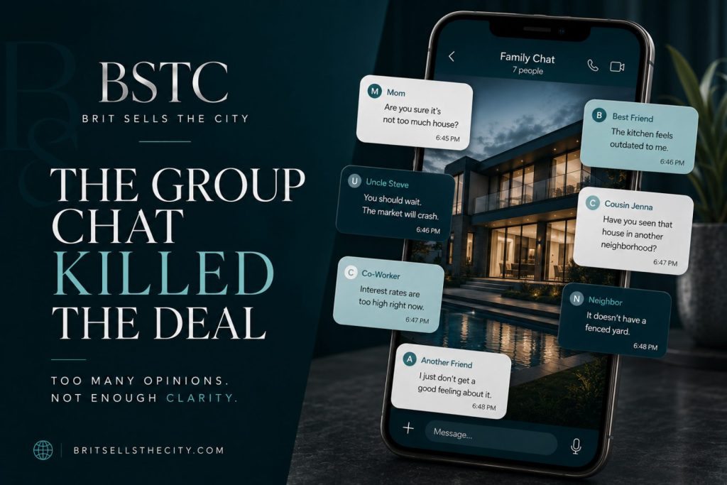 Luxury real estate blog graphic by Brit Sells The City showing a phone with a group chat discussing a home listing and the headline The Group Chat Killed the Deal
